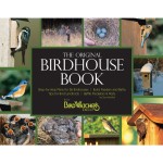 The Original Birdhouse Book from BirdWatcher's Digest by Don McNeil