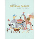 Your Birthday Parade is on the way! [Birthday Greeting Card at The Backyard Naturalist]