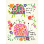Nature doesn't hurry, yet everything gets done. [All Occasion, Write-Your-Own-Greeting Card at The Backyard Naturalist]