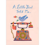 A Little Bird Told Me... [Birthday Greeting Card at The Backyard Naturalist]