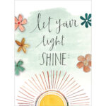 Let your light shine! [All Occasion, Write-Your-Own-Greeting Card at The Backyard Naturalist]