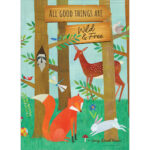 All good things are wild and free [Birthday Greeting Card at The Backyard Naturalist]
