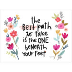 The best path [a Just Because I'm thinking of You and Offering Encouragement and Appreciation Greeting Card at The Backyard Naturalist]