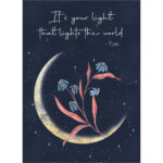 It's your light that lights the world - Rumi quote [Birthday Greeting Card at The Backyard Naturalist]