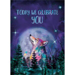 Today we celebrate you [Birthday Greeting Card at The Backyard Naturalist]